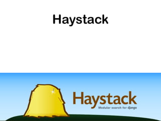 Haystack
 