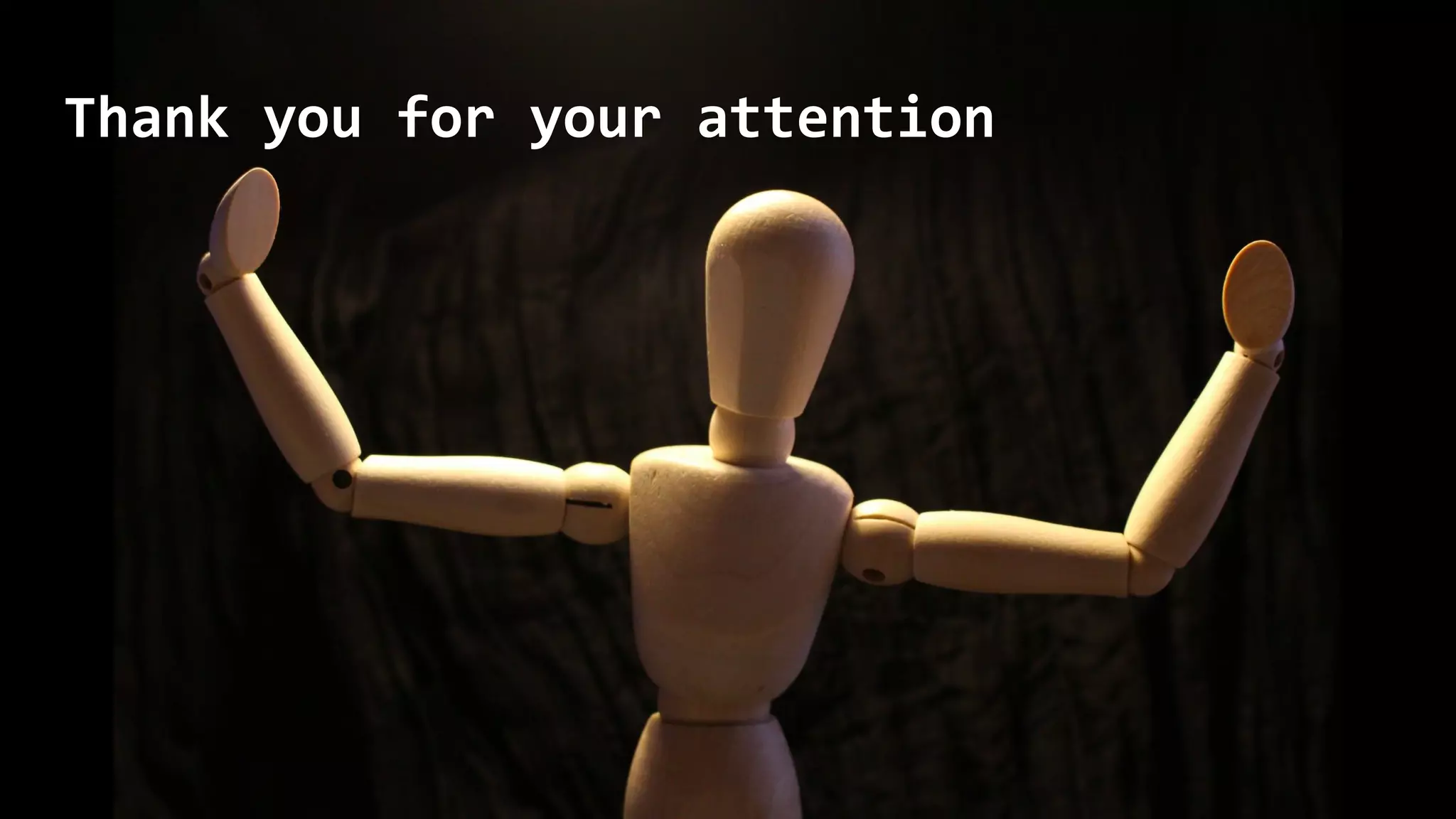 Thank you for your attention
 