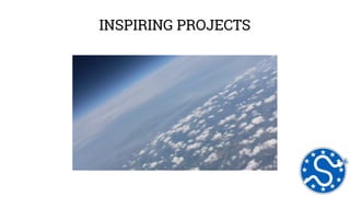 INSPIRING PROJECTS 
 