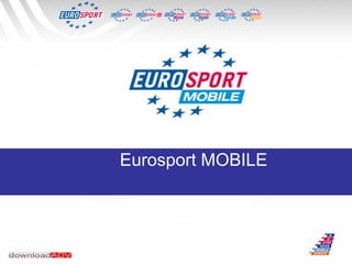 Eurosport MOBILE
 