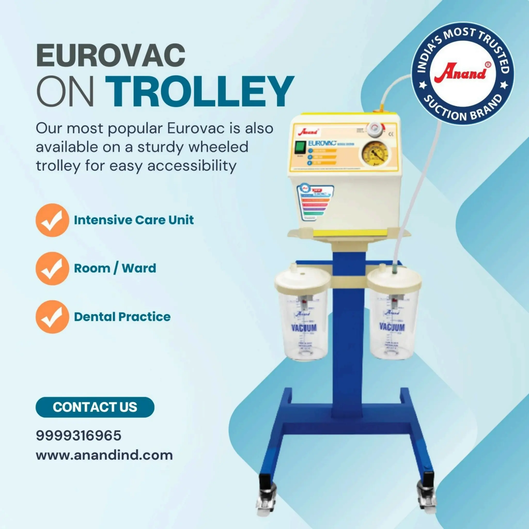 EUROVAC ON TROLLEY Our most popular Eurovac is now available on a
