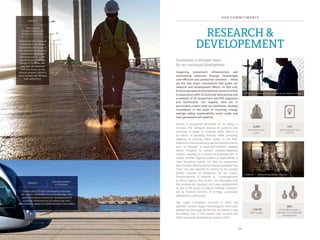 5 95 8
Teams from the Centre de
recherche et des filiales
spécialisées (the research
and specialized subsidiary
centre) have developed
a wearing course-water-
proofing system whose
weight is 10 times less
than that of traditional
methods thanks to the
Biplast® process, which is
more durable and delivers
high adherence.
The Jacques
Chaban-Delmas lift
bridge in Bordeaux
FRANCE
Eurovia and ETF have developed a new low-
rail system, embedded in a concrete slab. This
patented process fosters the development of
tramway infrastructure by enhancing cost-
effectiveness, speed of implementation, and safety.
Tramway system
in ToulouseFRANCE
O U R C O M M I T M E N T S
Research &
Developement
> €16 M
R&D budget
68%
of the R&D budget is
allocated to sustainable
development
145
patents by the end
of 2013
CANADA Determining asphalt modulus
FRANCE Experiments carried out at our research centre
Innovation: a strategic issue
for our continued development
Imagining tomorrow’s infrastructure and
maintaining networks through increasingly
cost-effective and productive solutions – these
are the two major orientations that guide our
research and development efforts. To that end,
Euroviaoperatesaninternationalresearchcentre
in association with 25 technical laboratories and
a network of 35 researchers and 650 engineers
and technicians. Our experts, who are in
permanent contact with our worksites, develop
innovations in the areas of recycling, energy
savings, safety, sustainability, smart roads, and
next-generation rail systems.
Eurovia is recognized worldwide for its ability to
innovate. The company deploys its products and
processes in nearly 20 countries, either directly or
by means of operating licences, while constantly
adapting to evolving client needs. In the field,
experimentsarecarriedoutinpartnershipwithclients,
such as Viastrip®, a noise-and-vibration roadway
device designed to prevent roadway-departure
crashes, installed on a section of motorway A51 in
France. Another flagship product is Viaphone®M, a
noise-absorbing asphalt mix that our researchers
have recently reformulated to improve durability. This
“new” mix was selected for testing by the Cerema
(Centre d’études et d’expertise sur les risques,
l’environnement, la mobilité et l’aménagement)
(a French agency that studies risk associated with
the environment, transport, and urban development)
as part of the policy to support roadway innovation
led by France’s ministry of ecology, sustainable
development, and energy.
Two major innovations occurred in 2013: the
patented “pusher” wagon technology for continuous
welded rails (see page 30) and the 4X method, a new
formulation tool in the industry that received the
VINCI Innovation Breakthrough Award in 2013.
5,000
laboratory tests
a year
 