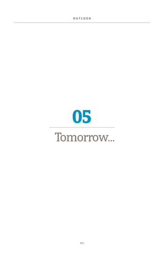 05
O U T L O O K
Tomorrow...
6 1
 