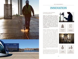 5 9
Les équipes du centre
de recherche et des
filiales spécialisées ont
développé un complexe
« étanchéité-roulement »
dont le poids est plus
de dix fois inférieur à une
méthode traditionnelle,
grâce au procédé
Biplast®, plus durable et
de très haute adhérence.
Pont levant Jacques
Chaban-Delmas
à Bordeaux
FRANCE
Eurovia et ETF ont mis au point un nouveau
système de rail bas, encastré dans une dalle
de béton. Ce procédé breveté permet de faire
évoluer les structures de voie de tramway, en
améliorant les coûts, la rapidité d’exécution
et la sécurité.
Tramway
de ToulouseFRANCE
5 9
N O S E N G A G E M E N T S
INNOVATION
> 16 M€
de budget R&D
68 %
du budget R&D
est consacré au
développement durable
145 BREVETS
à la fin 2013
5 000 ESSAIS
par an
en laboratoire
CANADA Détermination du module de l’enrobé
FRANCE Expérimentation dans notre centre de recherche
L’innovation, enjeu stratégique
de notre développement
Imaginer les infrastructures de demain et
maintenir le réseau en proposant des solutions
toujours plus économiques et performantes :
deux grands axes qui orientent notre recherche
et développement. Pour cela, Eurovia dispose
d’un centre de recherche mondial en lien avec
25 laboratoires techniques, soit un réseau de
35 chercheurs, 650 ingénieurs et techniciens.
Ses experts, en contact permanent avec les
chantiers, développent les innovations en
matière de recyclage, d’économies d’énergie,
de sécurité, de durabilité, de route connectée
« intelligente » et de systèmes ferroviaires de
nouvelle génération.
Entreprise mondialement reconnue en matière
d’innovation, Eurovia déploie sa gamme de produits
et procédés dans près de 20 pays, directement
ou par le biais de licences d’exploitation, en
menant un travail permanent d’adaptation aux
nouvelles attentes de ses clients. Sur le terrain, des
expérimentations sont menées en partenariat avec
nos donneurs d’ordre, comme avec le Viastrip®, un
dispositif routier d’alerte audio-tactile prévenant les
sorties de routes involontaires, mis en œuvre sur une
section de l’A51 (France). Parmi les produits phares
de l’entreprise figure ainsi le Viaphone®M, enrobé
bitumineux absorbant le bruit, que nos chercheurs
viennent de reformuler pour améliorer sa durabilité.
Ce « nouveau » revêtement a été retenu par le Cerema
(Centre d’études et d’expertise sur les risques,
l’environnement, la mobilité et l’aménagement) pour
être expérimenté, dans le cadre de la politique de
soutien à l’innovation routière, menée par le ministère
français de l’écologie, du développement durable et
de l’Énergie.
Deux innovations majeures sont intervenues en 2013 :
la méthode brevetée du wagon pousseur de rails (voir
page 30) et la méthode 4X, outil de formulation inédit
dans la profession, qui a reçu le « prix innovation de
rupture » de VINCI, lors du concours 2013.
 