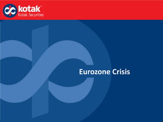 Eurozone Crisis
 