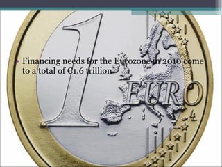 Financing needs for the Eurozone in 2010 come to a total of €1.6 trillion 