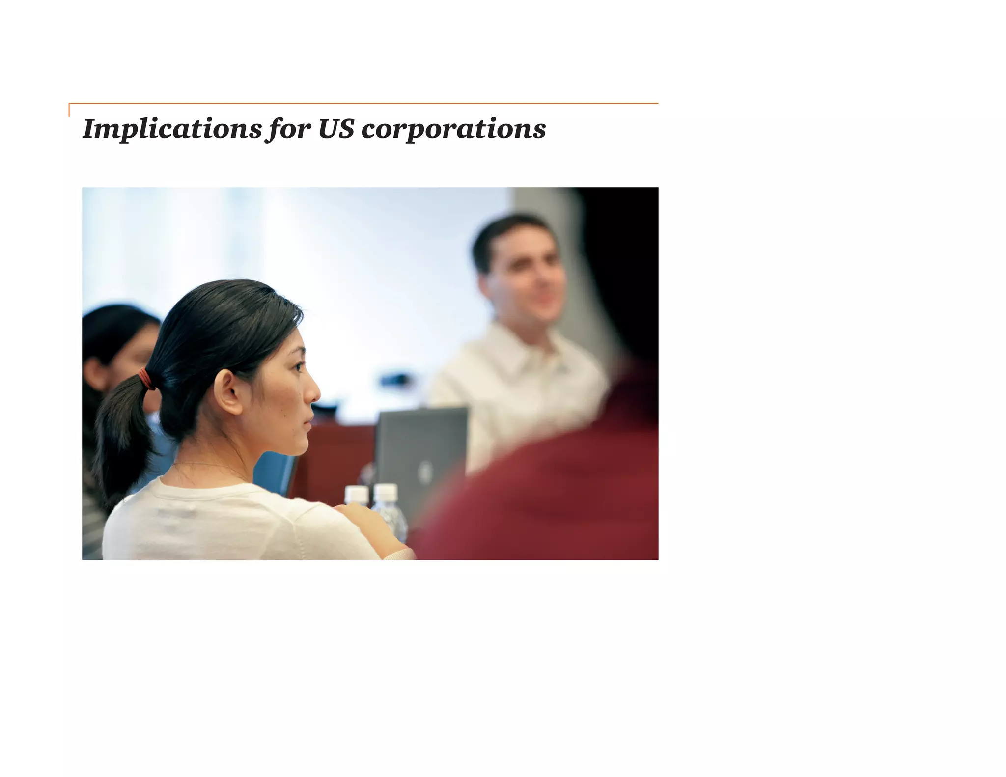 Implications for US corporations
 