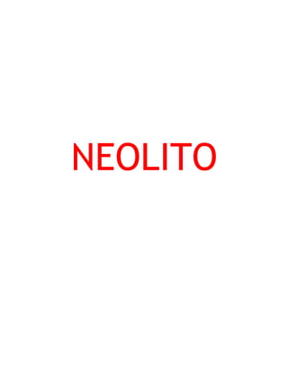 NEOLITO
 