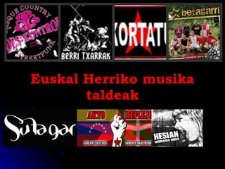Euskal Herriko musika taldeak 