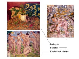 Bodegoia
Bañistak
Emakumeak jolasten
 