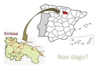 Errioxa
Non dago?
 