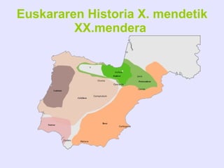 Euskararen Historia X. mendetik XX.mendera   