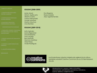 EGILEAK [2008-2009] Ianire Abad Eva Regatos Miriam Azpilicueta Itxaso Zudaire Alberto Castro  Adur Ugartemendia Lorena Hernandez Lander Martínez Marina Maurtua Ana Ramirez EGILEAK [2009-2010] Ioritz Aginako Izarne Elgezabal Unai Etxeberria Unai Jauregi Iker Martínez Gemma Martínez Aitzol Perez Ander Rodriguez Irudi bakoitzaren jabetza intelektuala egileari lotuta dihoa, bestelako edukiak Creative Commons by-sa 3.0 lizentziapean daude. 4.GAIA  OSAGAIEN FABRIKAZIOAREN PROZESU ETA METODOAK 2. GARAPEN INDUSTRIALAREN  FAKTORE KLASIKOAK 3.  KONPOSAGAIEN PRODUKZIO SISTEMA BASIKOAK 4.  PRODUKZIO PROZESUEN ERRENDIMENDU ERLATIBOA 1. ERAIKUNTZA  PROZESU TRADIZIONAL ETA INDUSTRIALIZATUEN  ANALISI KONPARATIBOA 3. ELEMENTU AURREFABRIKATUEN GARRAIOA 4. LAGUNTZA BIDEAK OBRAN ERAIKUNTZA MUNTAIA MODURA 2. PROZESU HEZEAK EDO ERAIKUNTZA LEHORRA BIBLIOGRAFIA 1.OBRA ETA LANTEGIA 