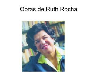 Obras de Ruth Rocha
 