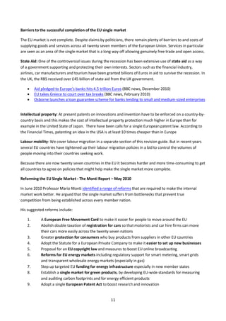 11
Barriers to the successful completion of the EU single market
The EU market is not complete. Despite claims by politici...
