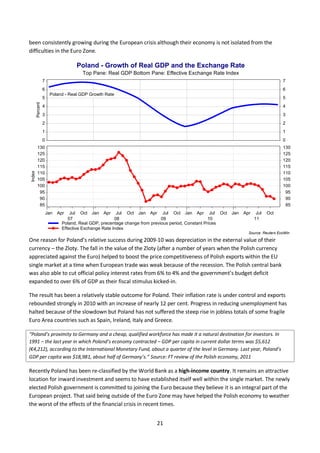 21
been consistently growing during the European crisis although their economy is not isolated from the
difficulties in th...