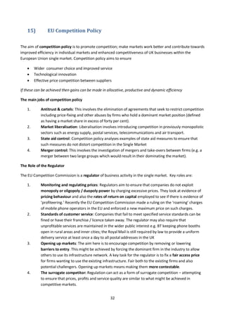 32
15) EU Competition Policy
The aim of competition policy is to promote competition; make markets work better and contrib...