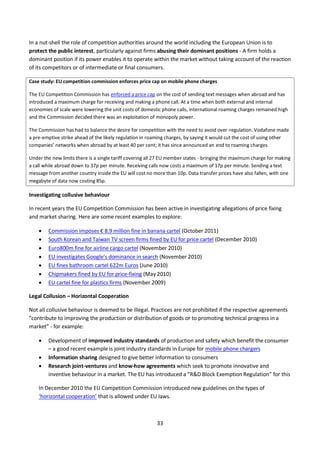 33
In a nut-shell the role of competition authorities around the world including the European Union is to
protect the publ...