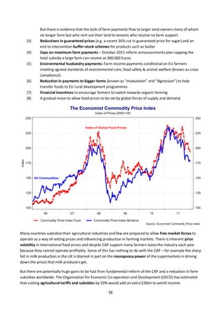 38
But there is evidence that the bulk of farm payments flow to larger land-owners many of whom
no longer farm but who ren...