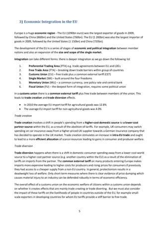 5
3) Economic Integration in the EU
Europe is a huge economic region - The EU (1090bn euro) was the largest exporter of go...
