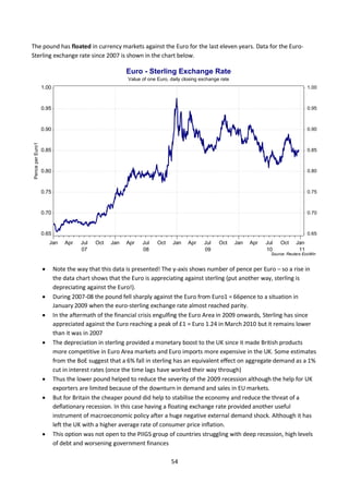 54
The pound has floated in currency markets against the Euro for the last eleven years. Data for the Euro-
Sterling excha...