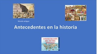 Mundo antiguo
 