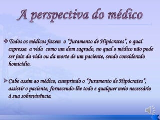 A perspectiva da Igreja sobre EutanásiaA Igreja vê a Eutanásia como uma usurpação do direito à vida humana.“ Deus dá a vida, só ele a pode tirar”, defendendo unicamente o carácter sagrado da vida.