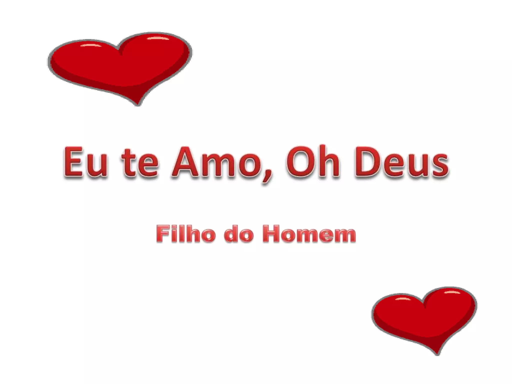 Eu te amo, oh deus PPT