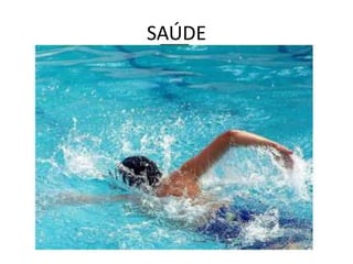 SAÚDE