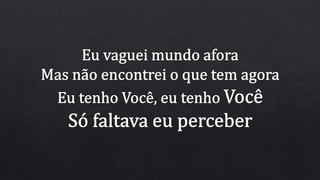 Eu tenho Você.pptx