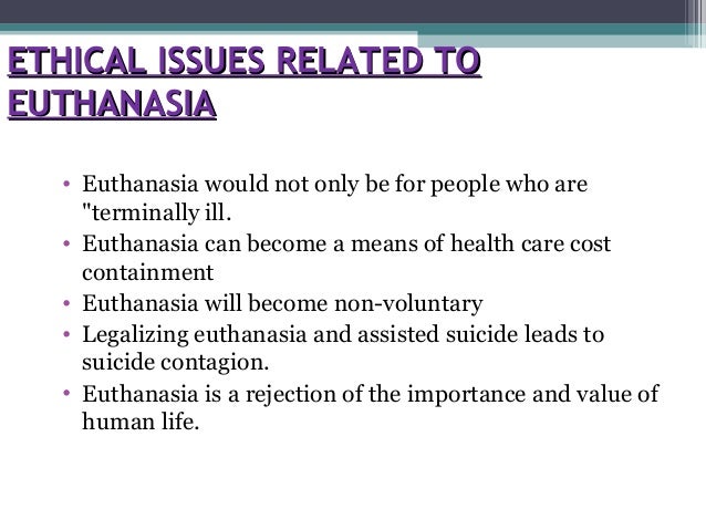 Moral and Ethics Euthanasia and Physician Assisted