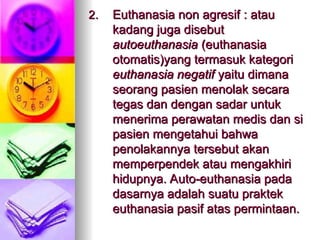Pembahasan Etika Sosial bab Euthanasia.ppt
