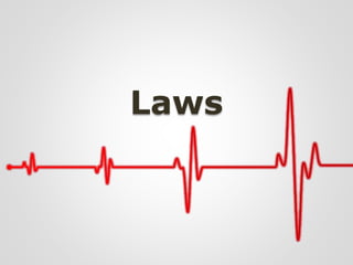 Laws
 