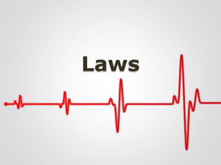 Laws
 