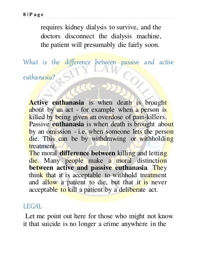 euthanasia considered a deliberate and intentional action of a killing The british house of lords select committee on medical ethics defines euthanasia as a deliberate intervention undertaken with the express intention of ending a life. euthanasia considered a deliberate and intentional action of a killing The british house of lords select committee on medical ethics defines euthanasia as a deliberate intervention undertaken with the express intention of ending a life.