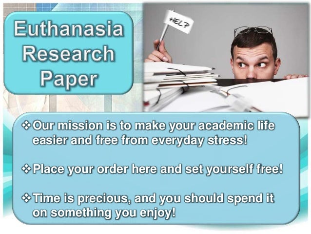 Research papers euthanasia