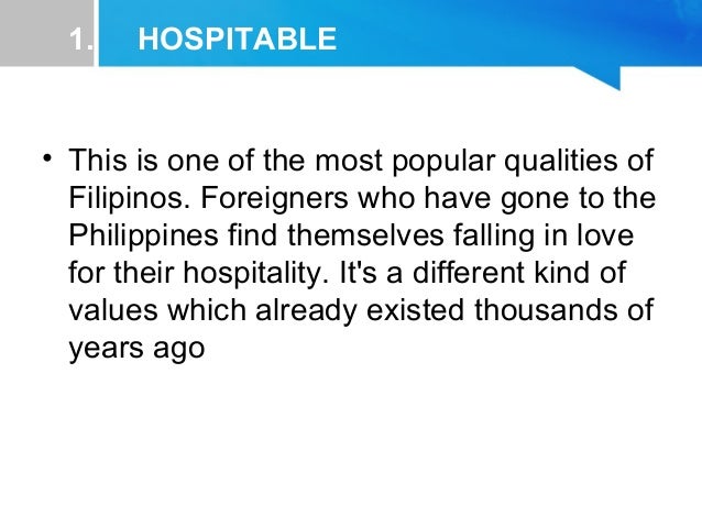 desirable filipino values Desirable traits of filipinos filipino traits hiya (shame) you must aim to: 1 show respect and appreciation for the national symbols of the philippines 2 discuss desirable filipino traits and values 3 use four words adjectives in describing yourself as a filipino. desirable filipino values Desirable traits of filipinos filipino traits hiya (shame) you must aim to: 1 show respect and appreciation for the national symbols of the philippines 2 discuss desirable filipino traits and values 3 use four words adjectives in describing yourself as a filipino.