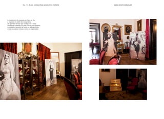 EU... TI... ELAS... NOSOUTRAS NOSOUTRXS EN REDE MARÍA XOSÉ DOMÍNGUEZ
A instalación foi traslada ao Pazo de Tor
e exposta no salón de recepcións.
Os grandes lenzos que configuran a obra
situáronse creando un gran círculo, nun espazo
transitable, xerando de novo un diálogo tanto
entre as propias imaxes como co espectador.
 