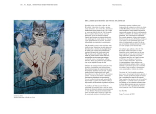 MULLERES QUE MONTAN AS ONDAS ATLÁNTICAS
A sabia na néboa
Acrílico sobre lenzo 120 x 80 cm. 2019
Escribín varias veces sobre a obra de Viki
Rivadulla. Unha delas foi cando a adoptei
coma personaxe, ela e a súa obra, personaxes
dunha miña novela pronta a saír á luz. Todas
as veces que falei da obra de Viki Rivadulla
fíxeno dende a admiración que provoca
aquilo que se fai coa forza da verdade.
Aquilo que é porque ten autenticidade para
ser. Aquilo que foi creado dende as vísceras
e que apunta directo ás vísceras. Alí onde a
humanidade ten repartidos os sentimentos.
Viki Rivadulla é coma as súas creacións: unha
muller do mar. Alguén que en unha época moi
lonxincua fixo a mestura da súa propia liñaxe
de muller coas criaturas das profundidades
mariñas. Din que de alí vimos todas, mais
Viki ten unha corda umbilical cinguida ao
fondo do grande océano. Doutro xeito non
sería posíbel que ela creara esas mulleres
mestura de sereas e mariscadoras, anfibias e
terrestres, donas que gardan nos seus pulmóns
o ar co que respirar no cerne da vida.
Difíciles de catalogar dende o punto de vista
pictórico, escapúlense estas mozas dentro
das procelosas augas do expresionismo para
desembocar algunhas veces no naif, e outras
nunha linguaxe popularizada pola banda
deseñada: nova e chea de frescura. Non teñen
amarre, e así ha ser. Son libres e libertarias.
Encarnan en labradoras ou marisqueiras;
bruxas fuxidas do máis grande xenocidio da
humanidade: a queima das mulleres sabias e
irreverentes que desafiaron os poderes da Igrexa.
As mulleres de Viki nacen do fondo da
sororidade, do encontro cara a cara nas loitas
diarias das femias do planeta por conquistaren
os seus dereitos. Nacen da conciencia e do
amor que aniña nelas. Porque só o que nace
do amor pode perdurar e desafiar o tempo.
Pequenas e robustas, mulleres reais
desposuídas de calquera envoltorio, as donas
de Viki Rivadulla avanzan cara a un futuro
máis prometedor, máis amábel. Recollen a
memoria do sangue, da dor, do sufrimento de
milleiros e milleiros de mulleres que pasaron
pola terra, para convertelos en esperanza.
Esa cousiña pequena, ínfima e preciosa que
habita no chan da caixa de Pandora. Coñecen
o que pasou, o que tristemente pasa, mais
teñen a vista pousada no mañá. No día no
que as bandeiras moradas deixen de ondear
ao vento porque xa non faceren falla.
As mulleres que poboan a obra de Viki
Rivadulla están conectadas coa máis
fonda das orixes, aquela que veu do mar
para respirar na terra; mais tamén teñen
unha parte delas enterrada nos cumes
de Fisterra, nas Cíes, no Courel, no mar
do Orzán e nos bosques autóctonos,
cada vez máis ameazados. Ancestrais
e contemporáneas, estas mulleres son
indiscutibelmente galegas; teñen a matria
deliñada a pinceladas grosas de vermellos
de cadmio, azuis cerúleos e ultramarinos,
ocres amarelados e violetas de cobalto.
Nas obras de Viki Rivadulla as mulleres,
paso a paso dos seus pés descalzos, grandes e
firmes, ocupan por dereito propio un espazo
que a sociedade lles nega ou lles agocha.
Aquí non precisan permiso, nin salvoconduto.
Emprenden a camiñada xuntas para brotar
en calquera tea, en calquera escultura como
as donas delas mesmas que son, na procura
dun universo onde a igualdade de dereitos
sexa a pauta de vida, o sinal de identidade.
Luz Darriba
Lugo, 7 de maio de 2019
EU... TI... ELAS... NOSOUTRAS NOSOUTRXS EN REDE Viki Rivadulla
 