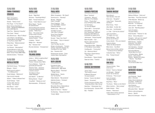 19/05/2020
CARMEN PORTEIRO
Muse, “Uprising”
Timbaland - “Bounce”
(Step up 2 Final Battle)
Prince - “Purple Rain”
(Live At Paisley Park, 1999)
Los Enemigos -
“La Torre de Babel”
Stereo MC's - “Connected”
David Bellas - “Gavotte
from Terpsichore”. Michael
Praetorius (1571-1621), en
Ensemble de Gaitas de fol
Jamiroquai - “Virtual Insanity”
Mark Knopfler - “Cal”
Electric Light Orchestra
- “Telephone Line”
August Burns Red - “Majoring
In The Minors” (Live Video)
OneRepublic - “Connection”
U2 - “Electrical Storm”
Pink Floyd / David Gilmour
- “High Hopes”
David Bowie – “Space Oddity”
Sopa de Cabra - “Camins”
16/06/2020
CONCHA MAYORDOMO
James Taylor
“You´ve got a Friend”
A Matraca Perversa-
“A nossa história”
Kansas -” Dust in the Wind”
Queen - “Innuendo”
Charles Aznavour  Elton John -
“Yesterday When I Was Young”
Skid Row - “I Remember You”
Eros Ramazzotti - “Dimelo A Mi”
Blur - “Parklife”
20/05/2020
TAMARA WASSAF
Nina Simone -
“Ain't Got No, I Got Life”
Pearl Jam - “Daughter”
Judas Priest - “Diamonds
and Rust”
Brisa Fenoy - “Free”
Ofra HAZA - “Im Nin' Alu”
Pearl Jam - “Just Breathe”
J.J. Cale - “Call me the breeze”
Juan Luis Guerra -
“Te regalo una rosa”
Stevie Wonder - “The
Secret Life Of Plants”
Carlos Gardel - “Por una Cabeza”
Depeche Mode,
“When the Body Speaks”
Miles Davis - “So What”
Manuel García  Mon Laferte
- “La Danza de las Libélulas”
Collective Soul - “Shine”
P!nk - “Family Portrait”
22/05/2020
ANA KALA
Tahúres Zurdos - “Que
entre la luz”
Amaral - “Hacia Lo Salvaje”
Los Bengala - “Salvaje”
(Cover de los Saicos)
PJ Harvey - “This Is Love”
Love of Lesbian -
“El poeta Halley”
Katy Perry - “Roar”
The Doors - “Riders on the Storm”
María Jiménez – “Alma salvaje”
Eddie Vedder – “Rise”
Amaral – “Halconera”
Indiara Sfair  Arthur Sowinski
- “Improvisation in Cm”
21/05/2020
VIKI RIVADULLA
Adhara  Ritman - “Libre son”
Sara Hebe - “Tuve Que Quemar”
4 Non Blondes - What's Up
Tahures Zurdos con
Rosendo - “Lo Peligroso”
John Lennon - “Woman”
Joan Jett - “Bad Reputation”
Love of Lesbian -
“El poeta Halley”
David Guetta - “Titanium” ft. Sia
Ghost - “Dance Macabre”
Fangoria - “¿De qué me culpas?”
feat. Ms Nina y King Jedet
Mark Korven - “Caleb's
Seduction” (The Witch
Original Soundtrack)
Vivir Quintana - “Canción
sin miedo” ft. El Palomar
Devendra Banhart -
“Santa Maria Da Feira”
La Familia Ayara - Midras
Queen - Diana Avella -
Feback - Spektra de la Rima
– Paloma - “Soy Mujer”
Billie Holiday -
“I'm A Fool to Want You”
01/07/2020
MERCEDES VÁZQUEZ
SAAVEDRA
Lido Pimienta - “Nada”
(feat. Li Saumet)
Xabier Díaz  Adufeiras
de Salitre - “A Mázcara”
(Unha fala e un cantar)
Lido Pimienta -
“Eso Que Tu Haces”
Mercedes Peón - “Ajárrate”
Música celta portuguesa
Baiuca - “Muíño”
Baiuca  Carlangas - “Fisterra”
23/05/2020
EMMA FERNÁNDEZ
GRANADA
Within Temptation -
“Stand My Ground”
Gossip - “Heavy Cross”
Pink Floyd - “In The Flesh?”
María Teresa Prieto/Nuria
Parés - TALENTOS PERDIDOS
DE LA REPÚBLICA
Tape Five . “Madame Coquette”
Tino Casal - “Eloise”
Amy Winehouse - “Back To Black”
Liam O'Flynn, arty McGlynn,
Christy Moore and Rod McVey
@ The Point, Dublin 1997
Philip Glass - “Metamorphosis”
Luz Casal - “Sentir”
Joy Division - “Atmosphere”
Sonata Modal for Cello and
Orchestra, Live on 02/11/2018
María Teresa Prieto (1896-1982)
Gabriela Anders - “Fantasia”
25/05/2020
NATALIA PASTOR
Patti Smith Group - “Till Victory”
Morgan - “Home”
David Lynch  Lykke Li
- “I’m Waiting Here”
Guadi Galego - “Matriarcas”
Caja musical melodía
Queen - “I Want To Break Free”
Guadi Galego - “Vida”
Crosby, Stills, Nash 
Young - “Our House”
Nino Bravo - “Libre”
P!nk - “Raise Your Glass”
26/05/2020
NURIA LAGO
Burial - “Night Bus”
Shivaree - “Goodnight Moon”
Björk - “Human behaviour”
Texas - “I Don't Want A Lover”
Mano Negra - “Sueño
De Solentiname”
Andrzej Bukowski (clarinet)
 Jarosław Śpiewankiewicz
(guitar) - “Petite Fleur”
Múm - “The ballad of the
broken birdie records”
The Blues Brothers 
Aretha Franklin - “Think”
Coldplay - “Yellow”
Midge Ure – “Breathe”
Asa - “Dreamer Girl”
Ricardo Andrade - “Introspectiva”
01/06/2020
YOLANDA DORDA
Jessie J - “Who’s Laughing Now”
Charlie Mole - “Dorian’s
Theme” (“Dorian Gray” BSO)
Franco Battiato - “Centro de
gravedad permanente”
Siniestro Total - “¿Quienes
somos de donde venimos,
a donde vamos?”
The Baboon Show -
“Radio Rebelde”
Dani Martin - “La Mentira”
Rolling Stones - “Angie”
Yung Beef - “Ready pa morir”
Aterciopelados - “El Estuche”
27/05/2020
PAULA NOYA
Within Temptation - “All I Need”
Evanescence - “Haunted”
Rosalía - “Bagdad
(Cap.7: Liturgia)”
Tracy Chapman - “Fast
Car” (12/4/1988 - Oakland
Coliseum Arena)
Natalie Cole - “Mona Lisa”
The Black Crowes -
“She Talks To Angels”
Omar Faruk Tekbilek -
“Be Mine Tonight”
Europe - “Open Your Heart”
Eric Clapton - “Tears In Heaven”
Diana Krall -
“Just The Way You Are”
Shigeru Umebayashi - “Yumeji's
Theme”, Extended Version (“In
The Mood For Love” BSO)
Asa - “Dreamer Girl”
Amazing jam session - Three
random guys sing together
29/05/2020
RUTH LODEIRO
A banda da loba -
”Morra o conto” (con
colaboracións - 8M 2020)
Massive Attack - “Teardrop”
+ “Angel” (Live)
Maldita Nerea - “Hecho
Con Tus Sueños”
Pablo Alborán - “Recuérdame”
Gabriela Anders - “Fantasía”
Rachelle Ferrell -
“I can explain” (live)
Mercedes Peón e Diplomáticos
de Montealto- “Nordés”
Dead Can Dance – “Nierika”
Tim Buckley - “Song to the Siren”
“Zorba” (BSO)
Preme sobre cada canción para reproducila
en YouTube ou Spotify
Preme sobre cada canción para reproducila
en YouTube ou Spotify
 
