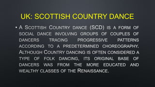 UK: SCOTTISH COUNTRY DANCE
•