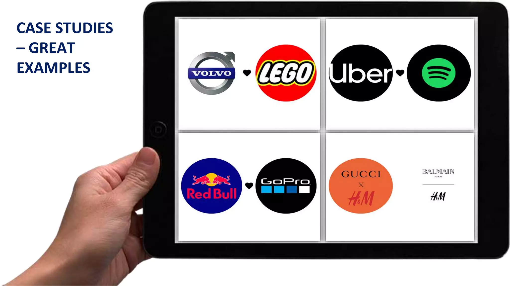 CASE STUDIES
– GREAT
EXAMPLES
 