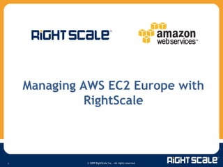 Managing AWS EC2 Europe with RightScale 