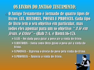 OS LIVROS DO ANTIGO TESTAMENTO: 