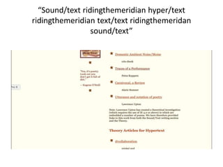 “Sound/text ridingthemeridian hyper/text
ridingthemeridian text/text ridingthemeridan
sound/text”
 