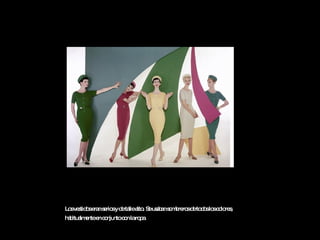 Los vestidos eran serios y de talle alto. Se usaban sombreros de todos los colores, habitualmente en conjunto con la ropa.   