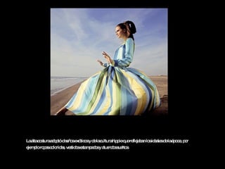 La alta costura adoptó diseños exóticos y de la cultura hippie que reflejaban los ideales de la época, por ejemplo ropas coloridas, vestidos estampados y atuendos sueltos   