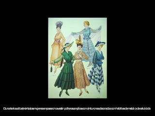 Durante los años treinta las mujeres empezaron a vestir polleras amplias con cinturones decorados   con hebillas de metal o de celuloide.  