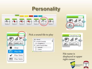 Pick a sound file to play
File name is
displayed in upper
right corner
 
