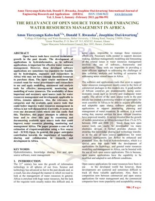 Amos Tiereyangn Kabo-bah, Donald T. Rwasoka, Josephine Osei-kwarteng/ International Journal of
      Engineering Research and Applications (IJERA)         ISSN: 2248-9622   www.ijera.com
                         Vol. 3, Issue 1, January -February 2013, pp.986-991

  THE RELEVANCE OF OPEN SOURCE TOOLS FOR ENHANCING
       WATER RESOURCES MANAGEMENT IN AFRICA
   Amos Tiereyangn Kabo-bah1,2*, Donald T. Rwasoka3, Josephine Osei-kwarteng1
          1
              College of Hydrology and Water Resources, Hohai University, 1 Xikang Road, Nanjing 210098, China:
                                2
                                  Green WaterHut, P. O. Box UP 913, KNUST, Kumasi, Ghana
                            3
                              Upper Manyame Subcatchment Council, Box 1892, Harare, Zimbabwe


ABSTRACT                                                          some cases, impossible to manage these resources
         Open Source tools have received tremendous               effectively. Necessary tools needed to support decision
growth in the past decade. The development of                     making, database management, modelling and forecasting
applications in hydroinformatics, as in software                  of the related issues in water resources management
applications, is important for effective water resources          involves the use of software, frameworks and
management. However, these developed software                     applications. These tools are important in providing a
applications are sometimes too expensive for feasible             more efficient approach to addressing the challenges of
use by hydrologists, engineers and researchers in                 data collation, analysis and building of scenarios for
Africa who may not have enough financial resources                addressing water related issues in Africa.
to purchase them. The open source movement has
created room for water practitioners and researchers              The software and applications tools that exist to support
to use and apply modelling, assessment and analysis               water resources management mostly come in the form of
tools for effective management, monitoring and                    commercial packages in this modern era. A good number
modelling of water resources. The availability of these           of African countries are predominantly facing socio-
important and necessary open source tools for water               economic issues such as poverty and inadequate water
resources management and development, applicable to               supply. The advent of the open source tools in the past
Africa, remains unknown. Also, the relevance, the                 decade has created a promising window of opportunity for
categories and the available open source tools that               most countries in Africa to be able to acquire affordable
could better improve water resources management in                and adaptable open source software packages and
Africa is not well documented. Currently, it seems not            applications to support monitoring, planning and
even one document exists where one can easily find                management of water resources. In addition, it is worth
this. Therefore, this paper attempts to address this              noting that, internet services for most African countries
issue and to close this gap by examining and                      have improved steadily. A survey revealed that the growth
documenting available open source tools that could                of mobile penetration in Africa increased from 1% to 31%
improve water resources planning, monitoring and                  between 2000 and 2008 [1]. Since, these new open
management Africa. The paper presents a case of the               source tools can easily be downloaded via many
estimation of evapotranspiration using a free source              electronic devices, it further provides chances for
tool – ILWIS Open. In general, this paper anticipates             ensuring that knowledge sharing and technology transfer,
contribution towards the importance of knowledge                  as in the use of open source applications for water
sharing and collaboration in research, and                        resources management, can further be enhanced and
development in Africa.                                            promoted. Also, the field of hydroinformatics, which is a
                                                                  special area that deals with the development of
                                                                  applications for hydrology, and general water resources
KEY WORDS                                                         modelling and management in Africa, can be boosted with
Hydroinformatics, knowledge sharing, free and open                the use of such open source applications. This is because,
source software, water management                                 open source applications have the capability to be
                                                                  modified and adapted to suit different conditions.
1. INTRODUCTION
The 21st century has seen the growth of information               Open source applications for water resources have been in
technology in all spheres of our lives. Science and               use      in the developed world but however, these
technology has advanced so fast in the past decade and, as        developments are scattered and sometimes difficult to
a result, has also changed the manner in which we need to         track all these valuable applications. Also, there is
look at the management of water resources in general.             competition now between commercial and open source
Africa is enriched with huge water resources, but the lack        applications for water management and, the commercial
of the requisite tools usually makes this difficult and, in       companies have more popularity and acceptability among

                                                                                                             986 | P a g e
 